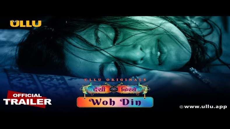 Woh Din | Desi Kisse | Official Trailer | Ullu Originals | Releasing On : 12th September