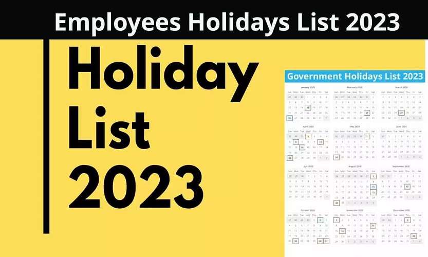 Employees Holidays List 2023 कर्मचारियों के लिए गुड न्यूज़, सार्वजनिक